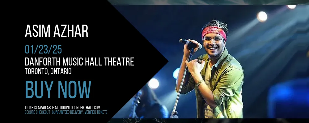 Asim Azhar at Danforth Music Hall Theatre